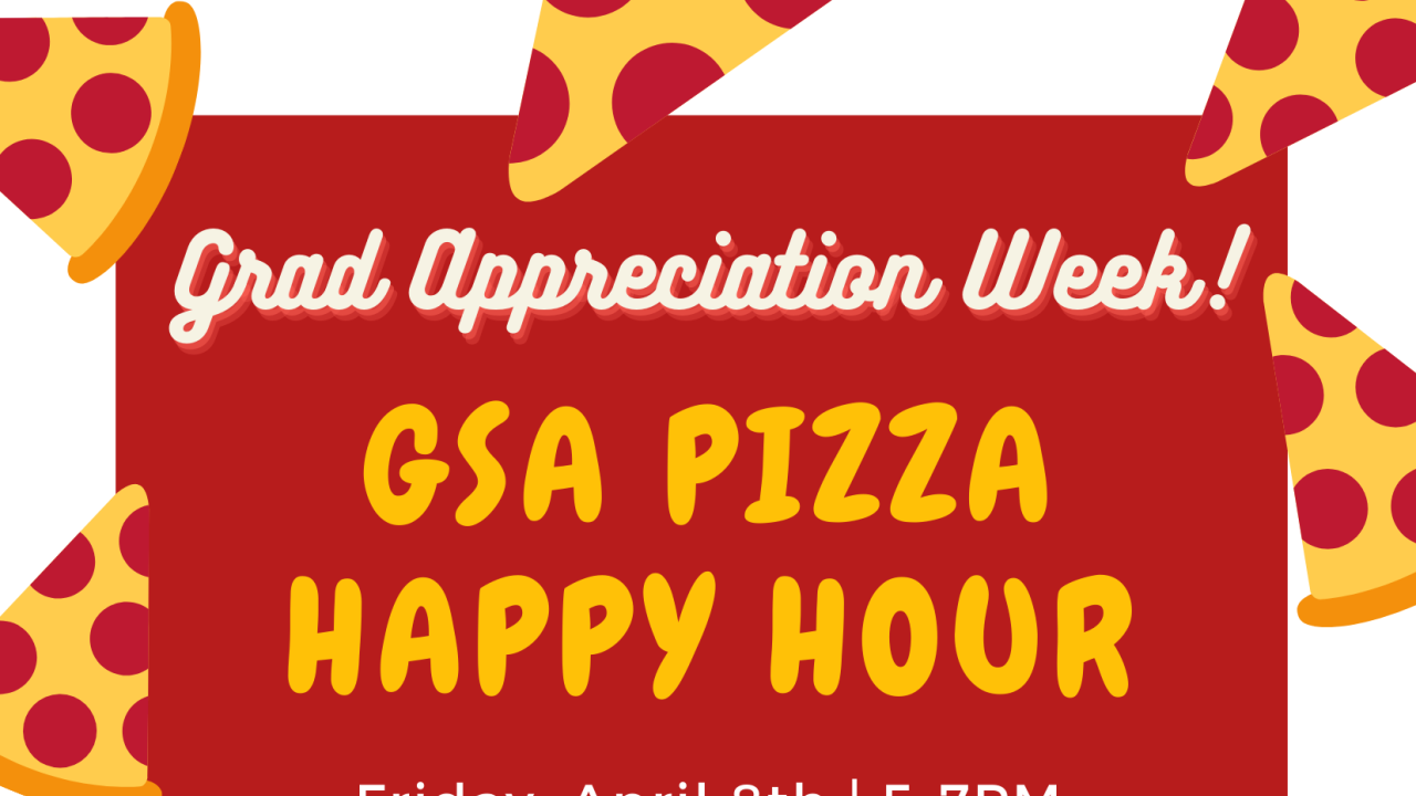 GSA Pizza Happy Hour
